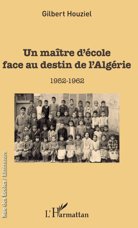 Un maître d'école face au destin de l'Algérie