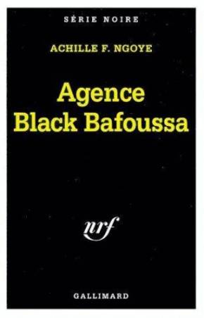 Agence Black Bafoussa de Achille F. Ngoye