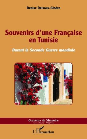 Souvenirs d'une Française en Tunisie