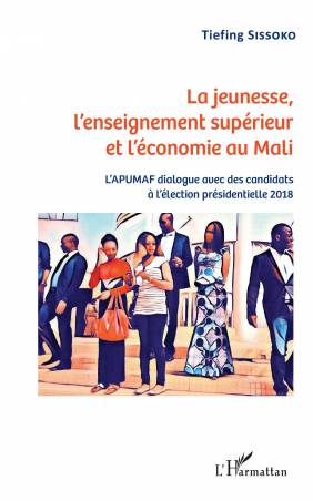 La jeunesse, l'enseignement supérieur et l'économie au Mali de Tiefing Sissoko