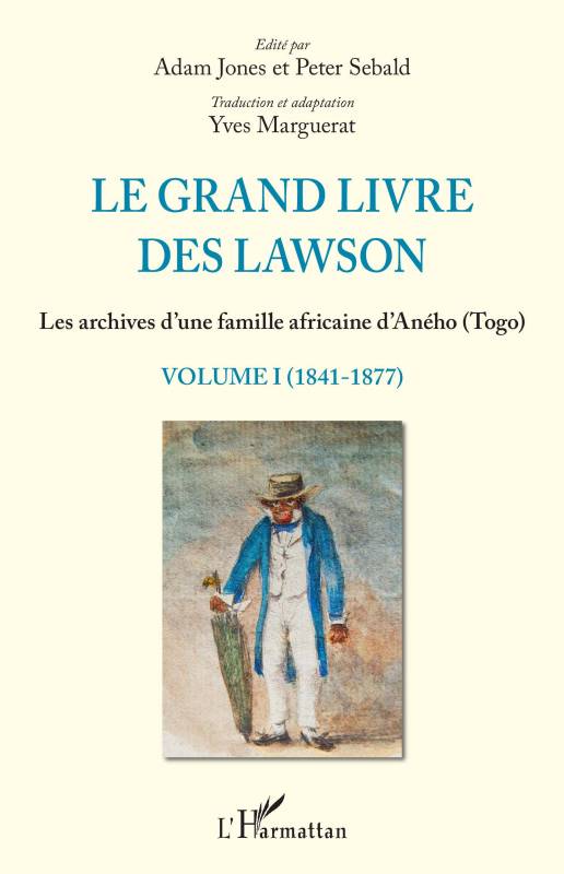 Le grand livre des Lawson tome1 (1841-1877)