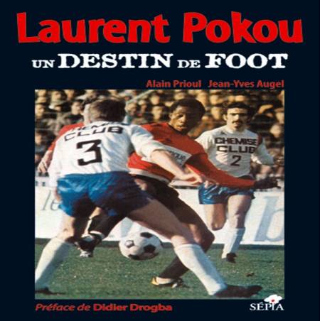 Laurent Pokou, un destin de foot