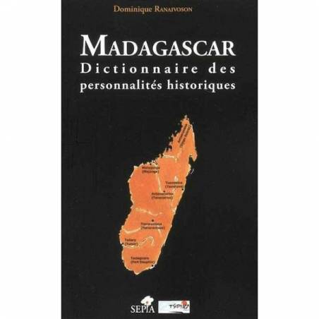 Madagascar, Dictionnaire des personnalités historiques de Dominique Ranaivoson