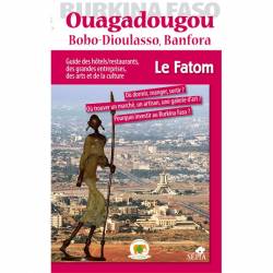 Ouagadougou, Bobo-Dioulasso, Banfora - Guide FATOM