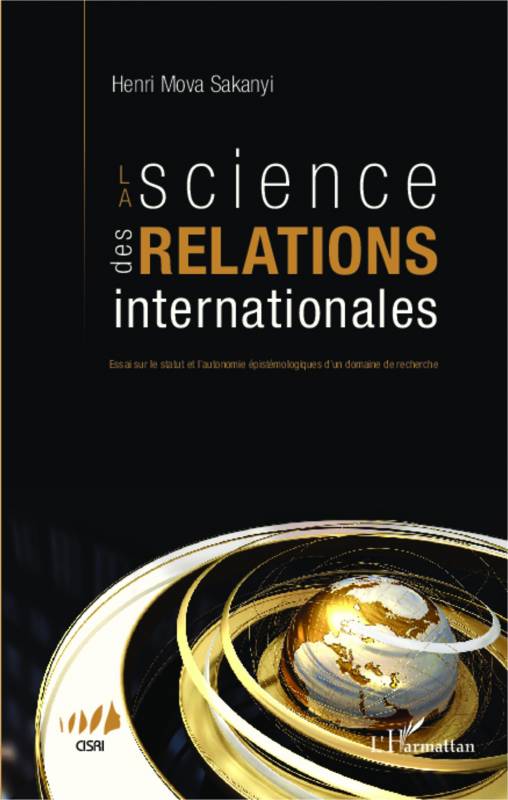 La science des relations internationales de Henri Mova Sakanyi