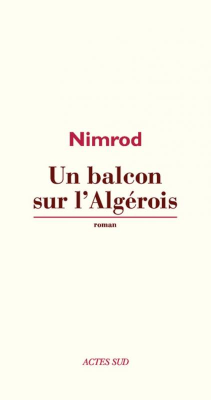 Un balcon sur l'Algérois de Nimrod