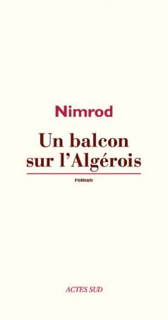 Un balcon sur l'Algérois de Nimrod