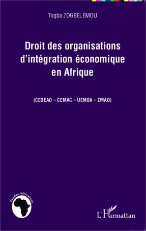Droit des organisations d&#039;intégration économique en Afrique