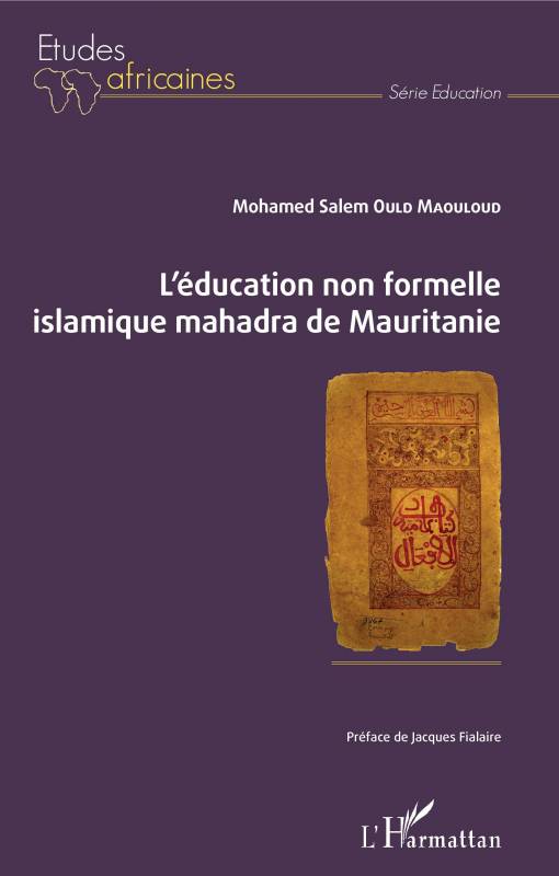 L'éducation non formelle islamique mahadra de Mauritanie