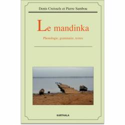 Le mandinka. Phonologie, grammaire, textes de Denis Creissels et Pierre Sambou