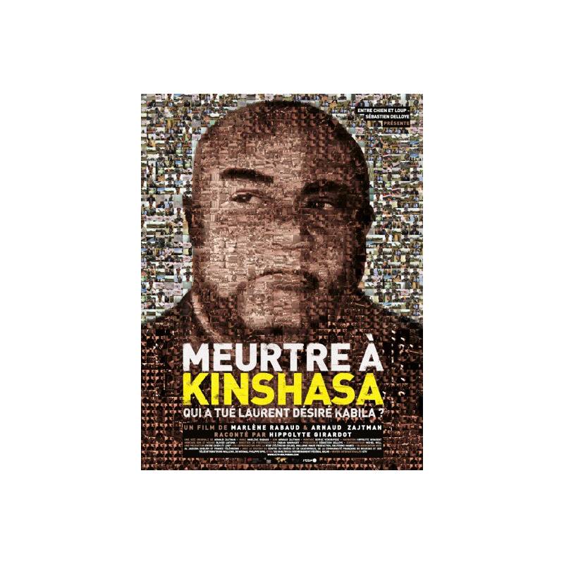 Meurtre à Kinshasa - Qui a tué Laurent Désiré Kabila ? de Marlène Rabaud et Arnaud Zajtman