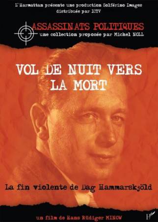 Dag Hammarskjöld, Vol de nuit vers la mort - La fin violente de Dag Hammarskjöld - de Hans-Rüdiger Minow