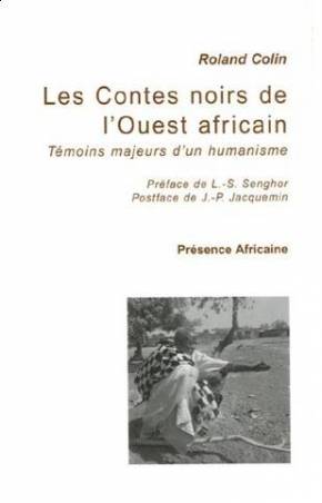 Les Contes noirs de l'Ouest africain de Roland Colin