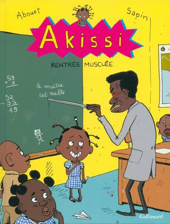 Akissi - Rentrée musclée de Marguerite Abouet et Mathieu Sapin