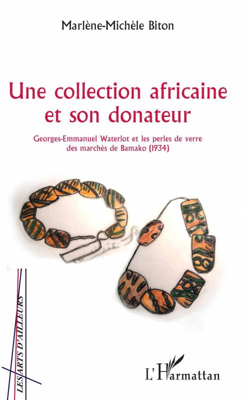 Une collection africaine et son donateur