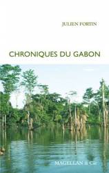Chroniques du Gabon de Julien Fortin