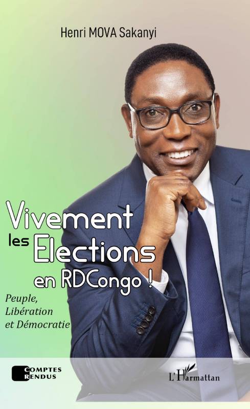 Vivement les élections en RDCongo ! de Henri Mova Sakanyi