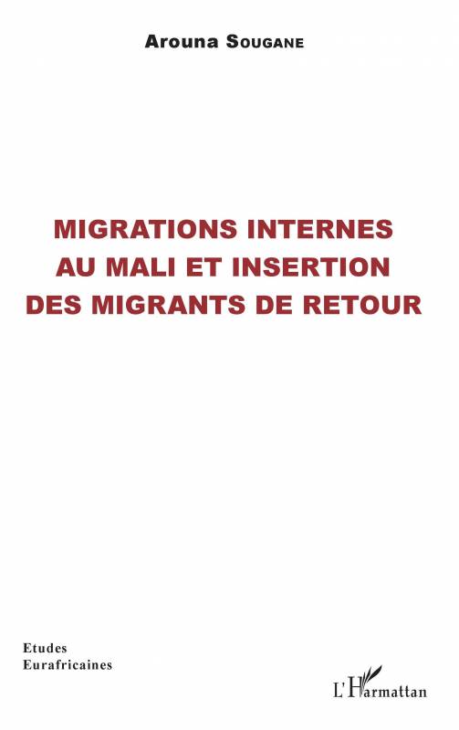 Migrations internes au Mali et insertion des migrants de retour