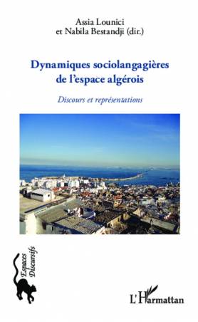 Dynamiques sociolangagières de l'espace algérois