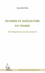 Oliviers et oléiculture en Tunisie