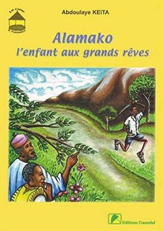 Alamako l’enfant aux grands rêves