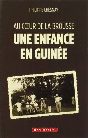 Une enfance en Guinée de Philippe Chesnay