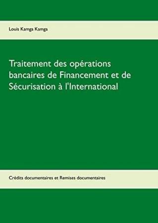 Traitement des opérations bancaires de Financement et de Sécurisation à l&#039;International