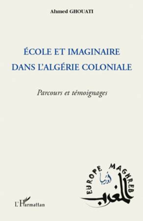 Ecole et imaginaire dans l'Algérie coloniale