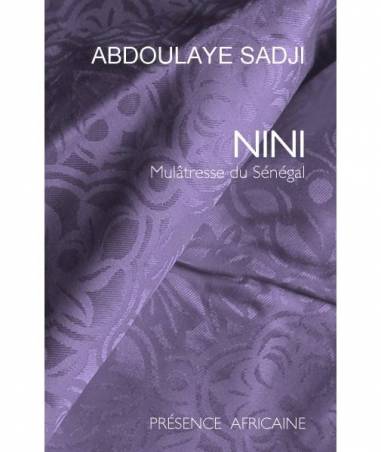 Nini, Mulâtresse du Sénégal de Abdoulaye Sadji