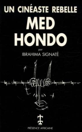 Med Hondo, un cinéaste rebelle