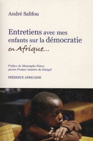 Entretiens avec mes enfants sur la démocratie en Afrique de André Salifou
