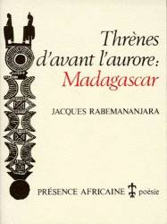 Thrènes d'avant l'aurore de Jacques Rabemananjara