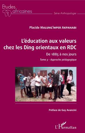 L&#039;éducation aux valeurs chez les Ding orientaux en RDC Tome 3