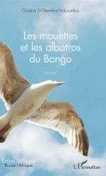 Les mouettes et les albatros du Bongo