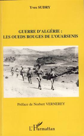Guerre d&#039;Algérie : les oueds rouges de l&#039;ouarsenis