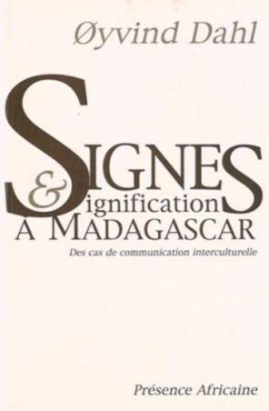 Signes et Significations à Madagascar de Øyvind Dahl