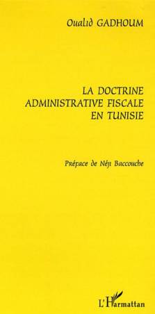 La doctrine administrative fiscale en Tunisie