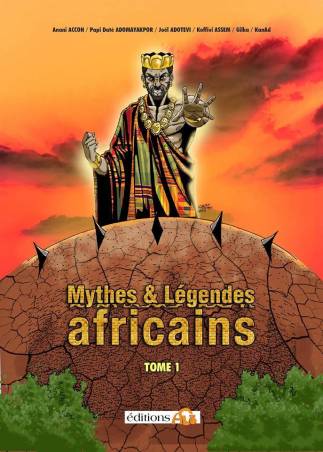 Mythes et Légendes africaines - Tome 1
