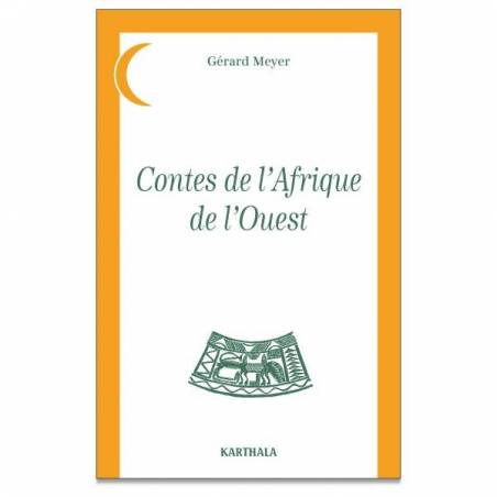 Contes de l'Afrique de l'Ouest de Gérard Meyer