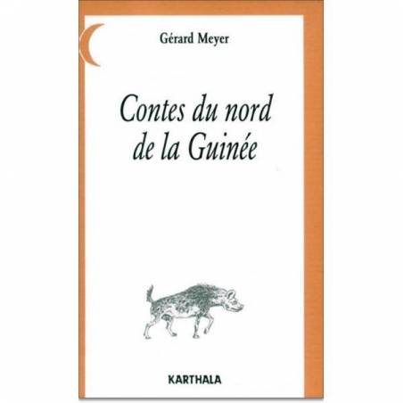 Contes du nord de la Guinée de Gérard Meyer