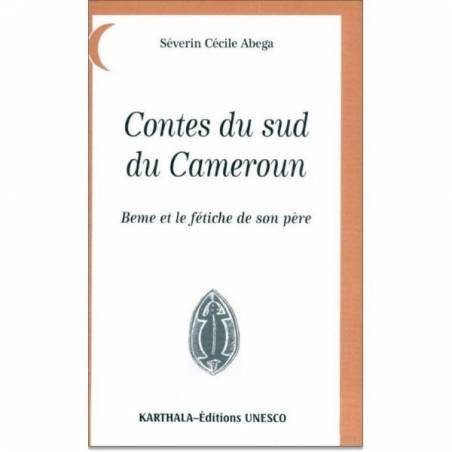 Contes du sud du Cameroun de Séverin Cécile Abéga 