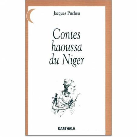 Contes haoussa du Niger de Jacques Pucheu