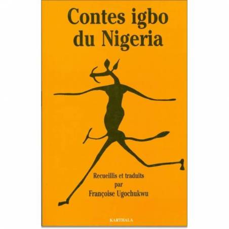 Contes igbo du Nigeria de Françoise Ugochukwu