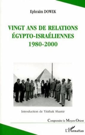Vingt ans de relations égypto-israéliennes 1980-2000