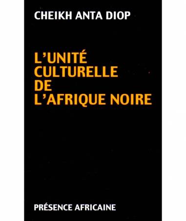 L'unité culturelle de l'Afrique noire de Cheikh Anta Diop