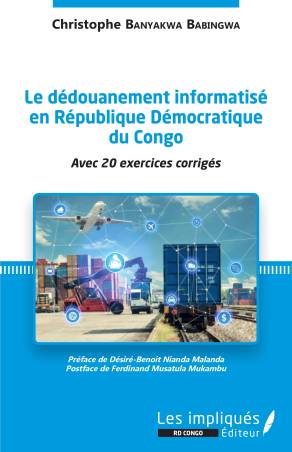 Le dédouanement informatisé en République Démocratique du Congo