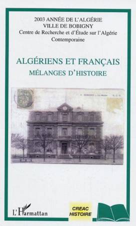 Algériens et français mélanges d'histoire