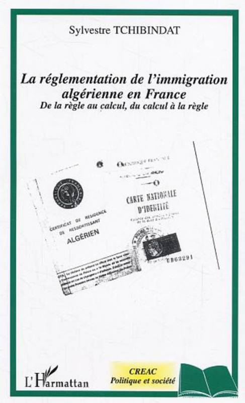 La réglementation de l'immigration algérienne en France