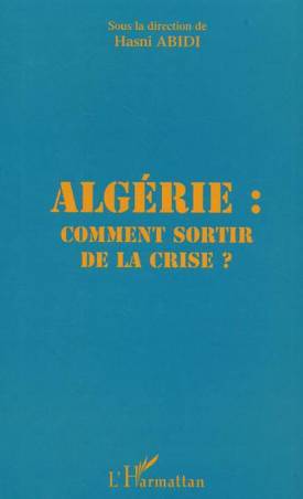 Algérie comment sortir de la crise