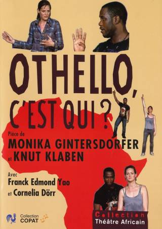 Othello, c'est qui ? de Monika Gintersdorfer et knut Klaben